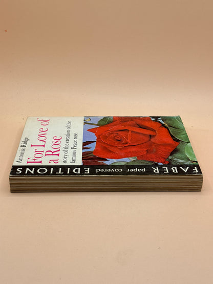 For Love of a Rose by Antonia Ridge