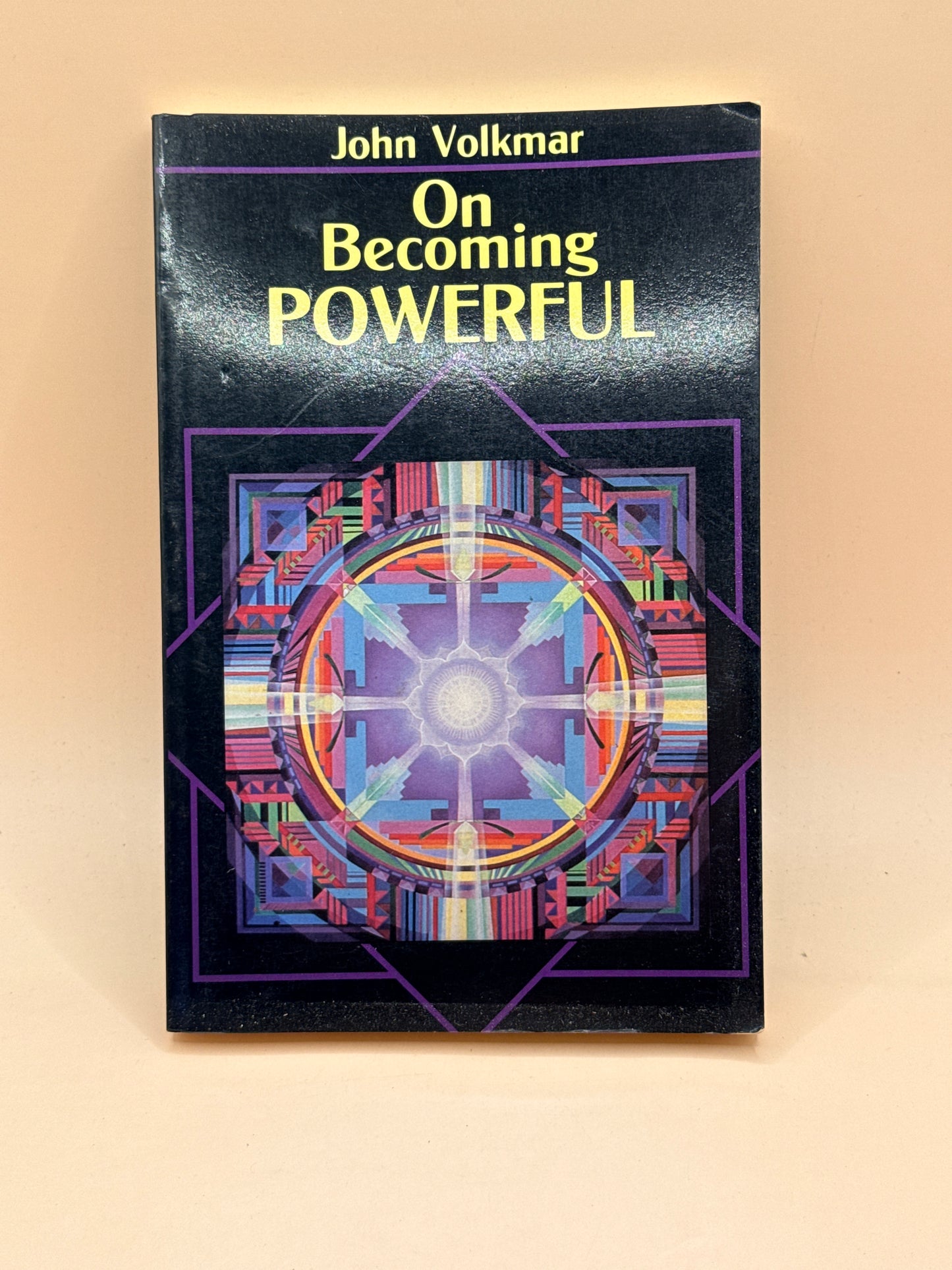 On Becoming Powerful by John Volkmar