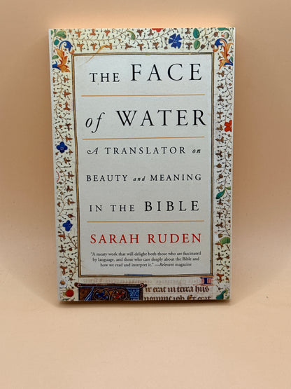The Face of Water by Sarah Ruden