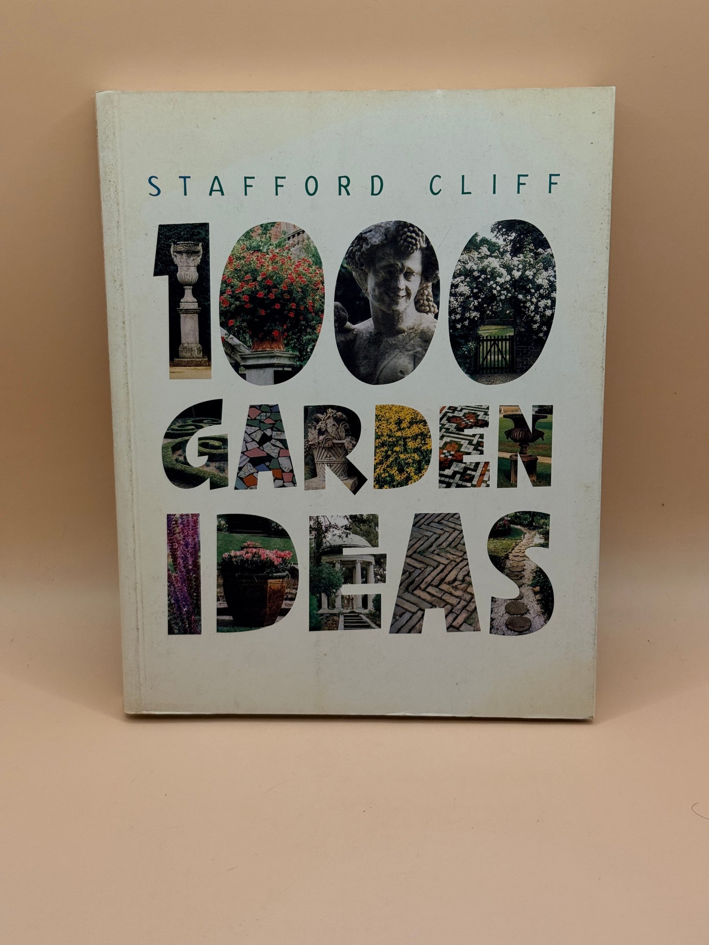 1000 Garden Ideas by Stafford Cliff