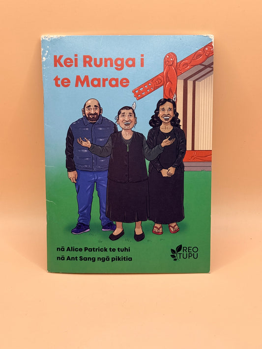 Kei Runga i te Marae by Alice Patrick - Dual Language