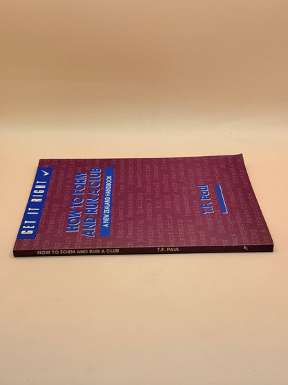 How to Form and Run a Club by T.F. Paul