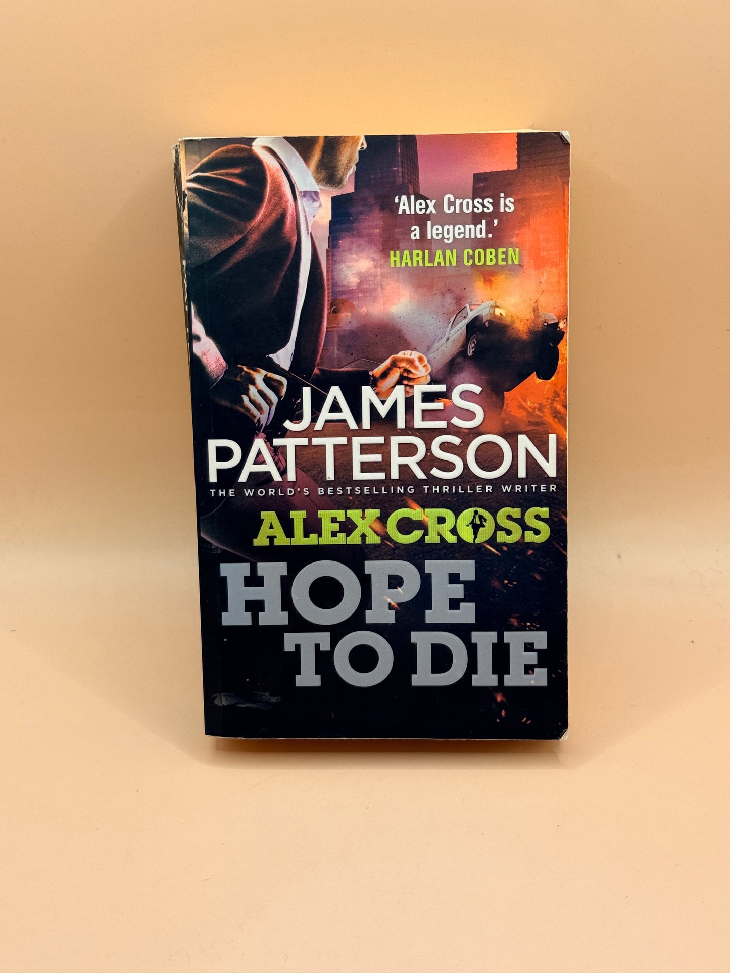 Alex Cross: Hope to Die by James Patterson