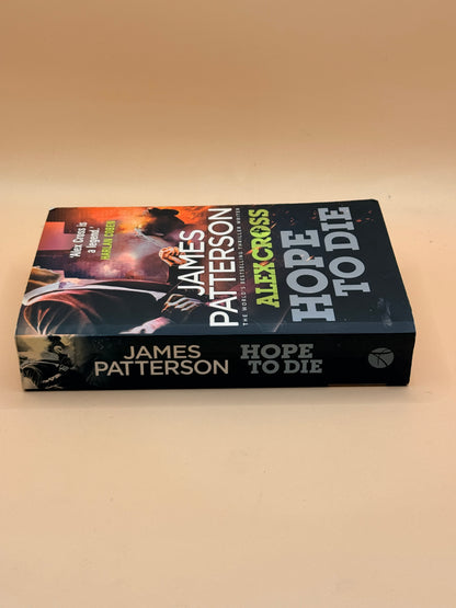 Alex Cross: Hope to Die by James Patterson