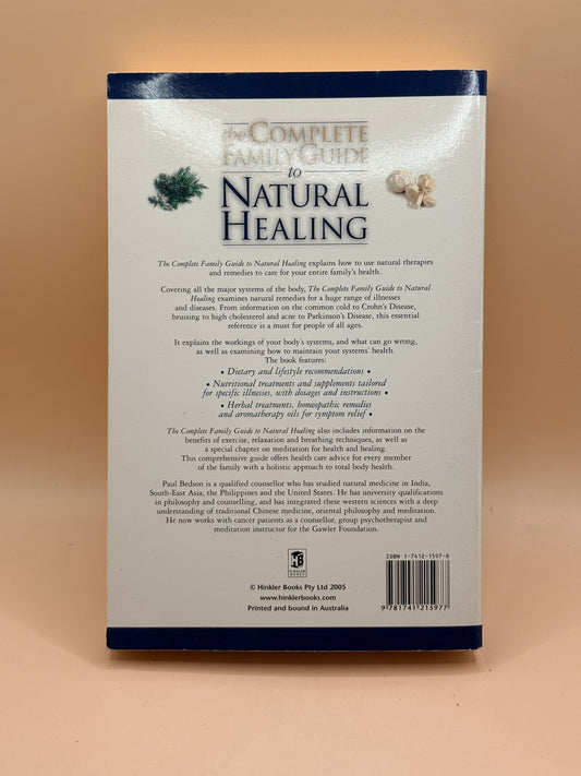 The Complete Family Guide to Natural Healing by Paul Bedson