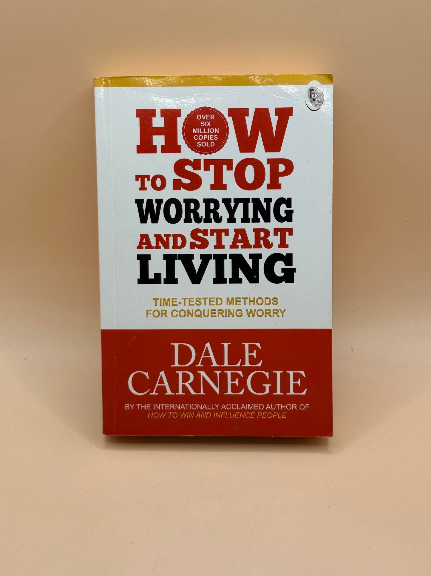 How to Stop Worrying and Start Living by Dale Carnegie