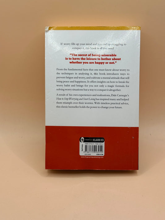 How to Stop Worrying and Start Living by Dale Carnegie