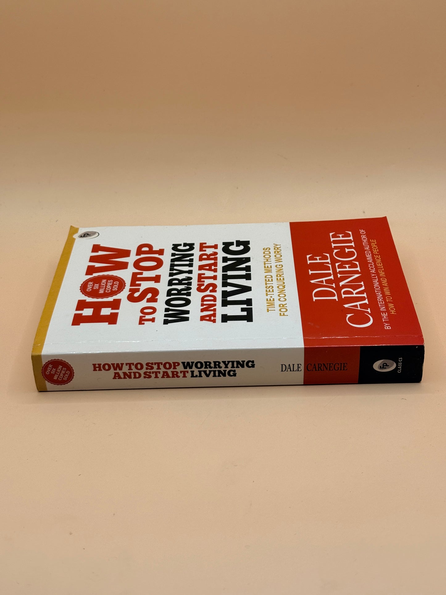 How to Stop Worrying and Start Living by Dale Carnegie