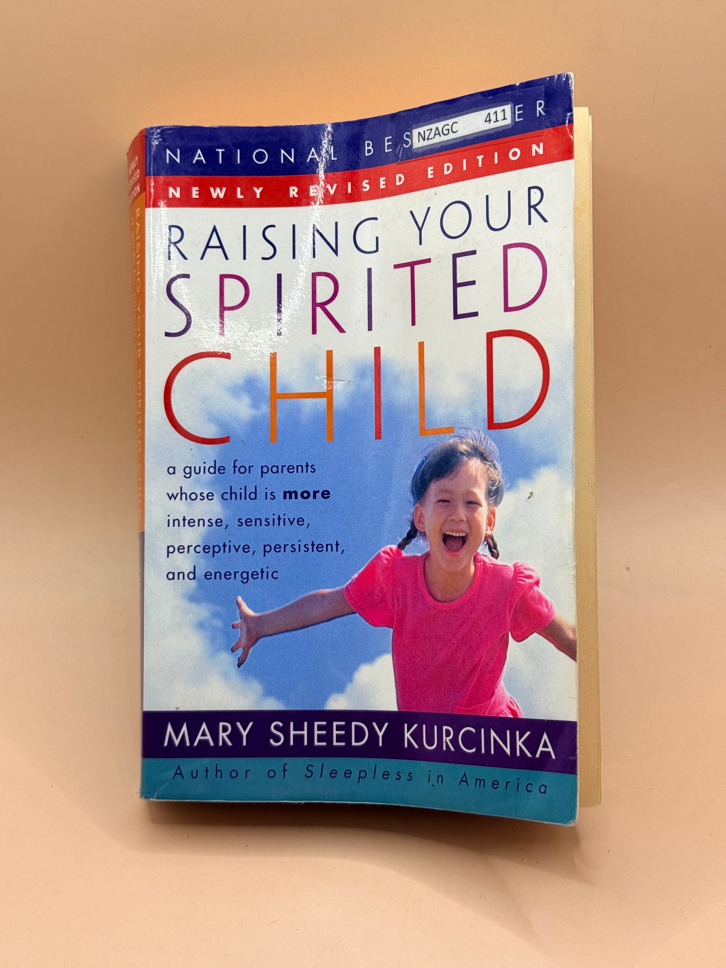 Raising Your Spirited Child by Mary Sheedy Kurcinka