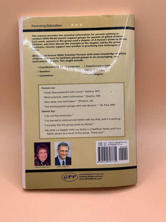 Gifted Parent Groups: The SENG Model, 2nd Edition by Arlene R. DeVries & James T. Webb