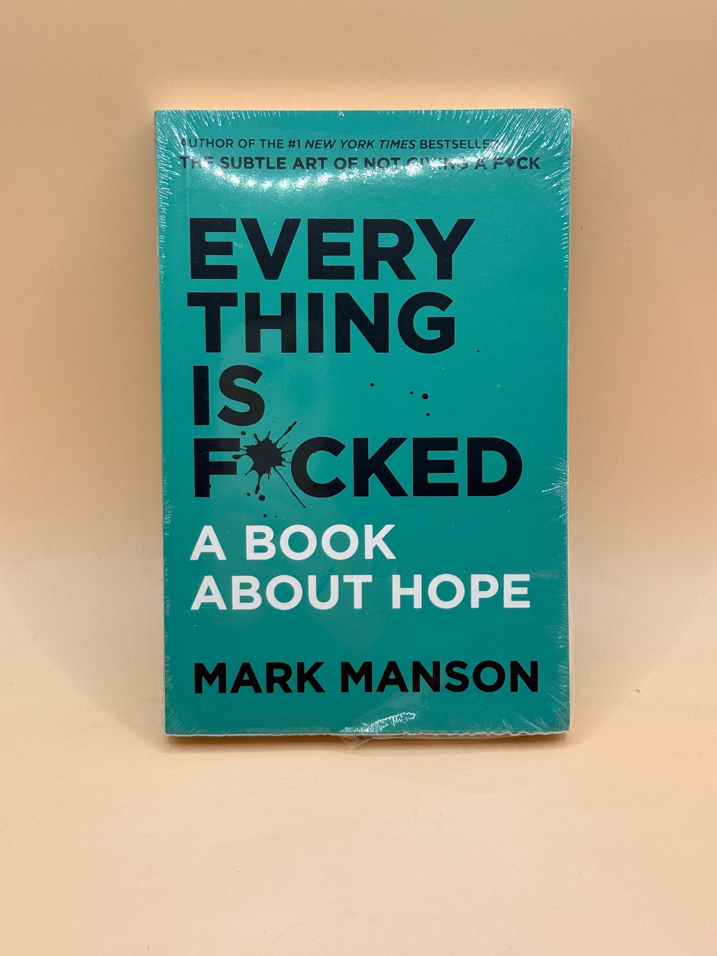 Everything Is F*cked: A Book About Hope by Mark Manson