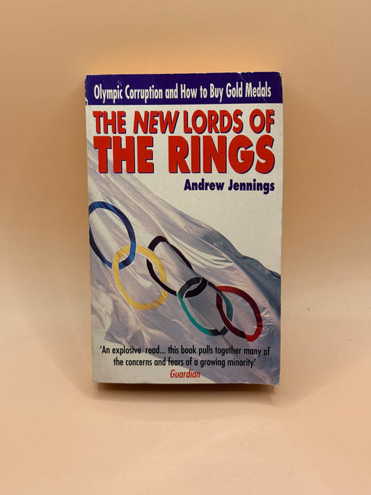 The New Lords of the Rings by Andrew Jennings