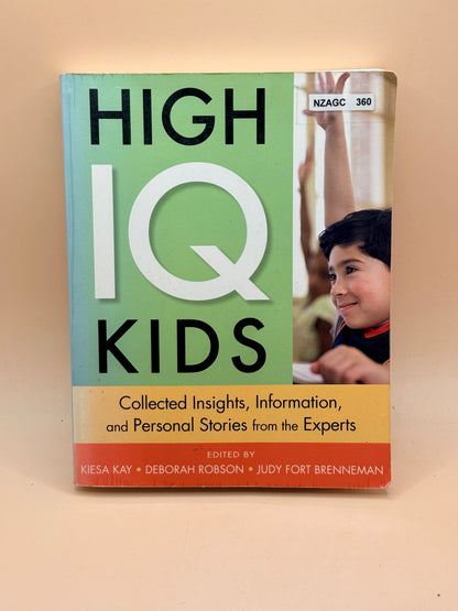 High IQ Kids by Kiesa Kay, Deborah Robson & Judy Fort Brenneman