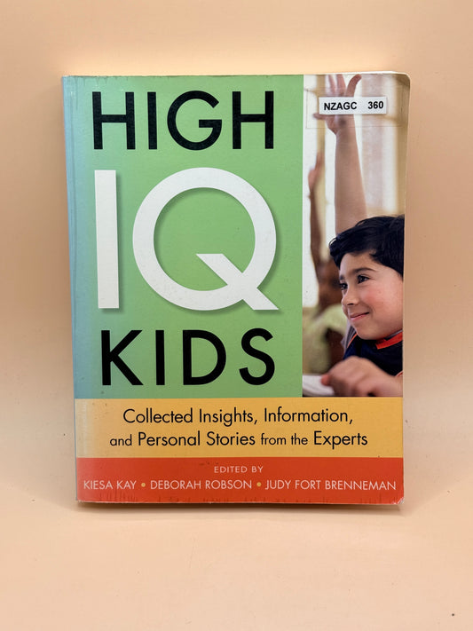 High IQ Kids by Kiesa Kay, Deborah Robson & Judy Fort Brenneman