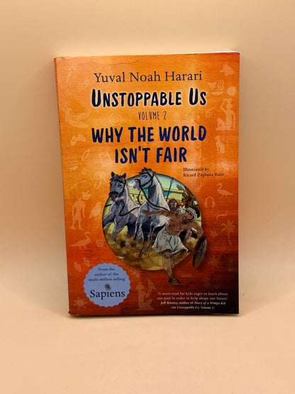 Unstoppable Us: Volume 2 – Why the World Isn't Fair by Yuval Noah Harari