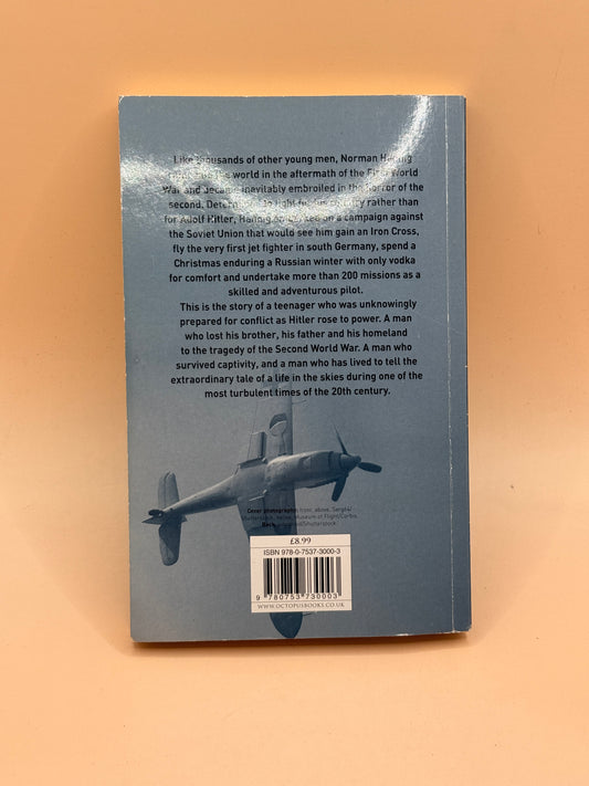 Luftwaffe Fighter Ace: From the Eastern Front to the Defence of the Homeland by Norbert Hannig