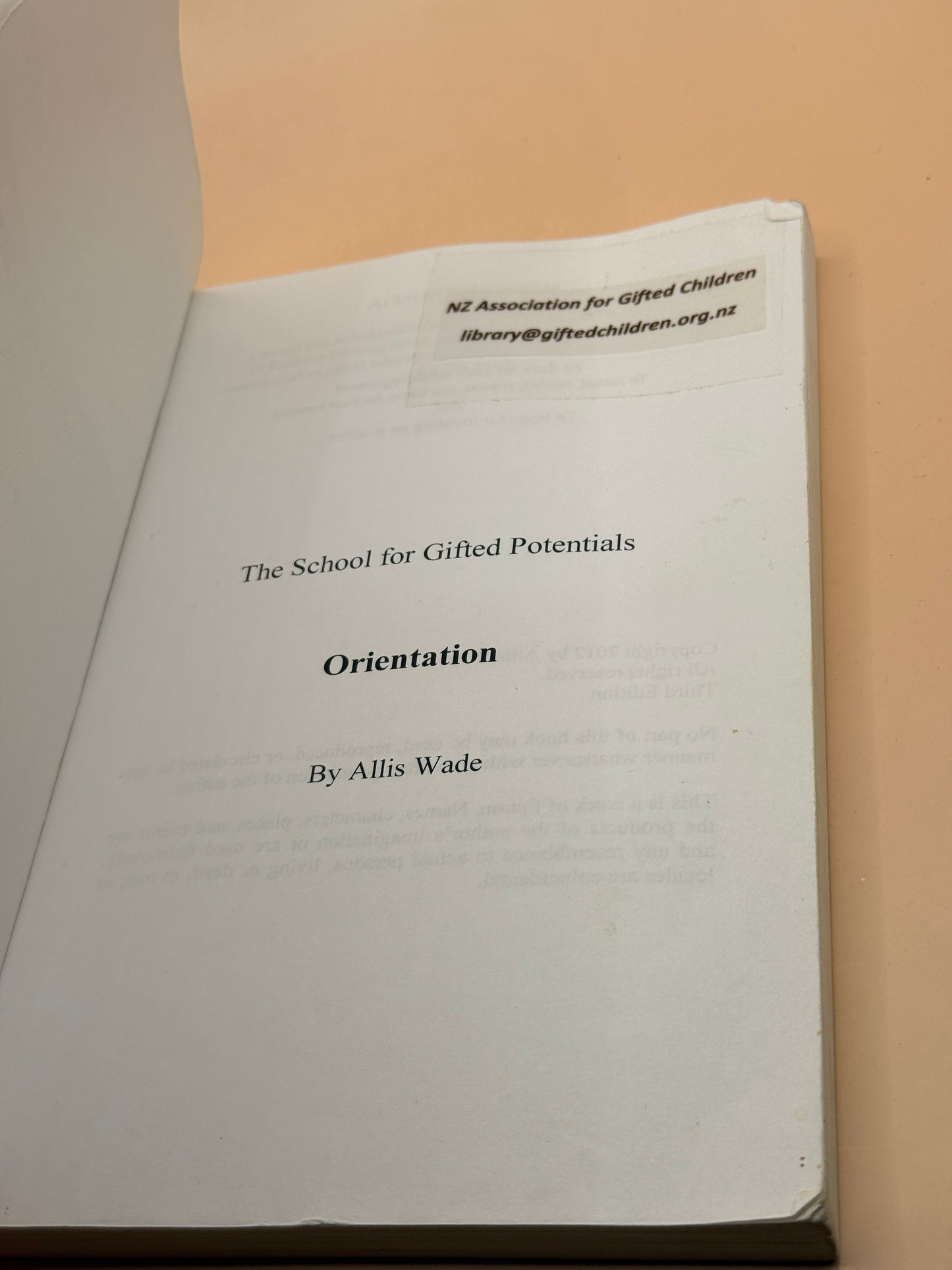 Orientation: The School for Gifted Potentials by Allis Wade
