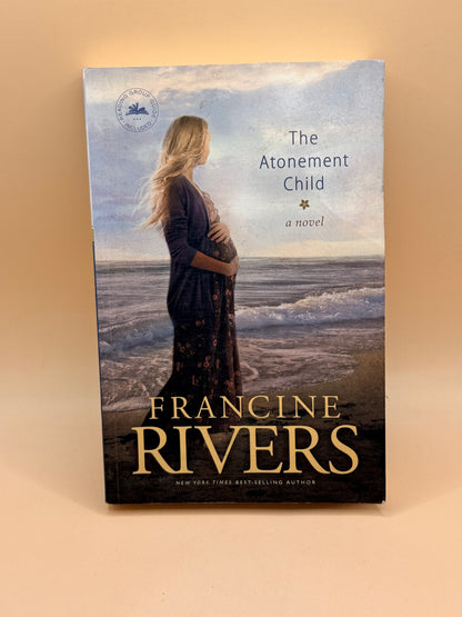 The Atonement Child by Francine Rivers