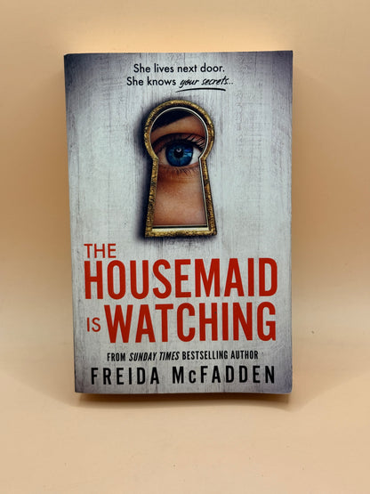 The Housemaid Is Watching by Freida McFadden