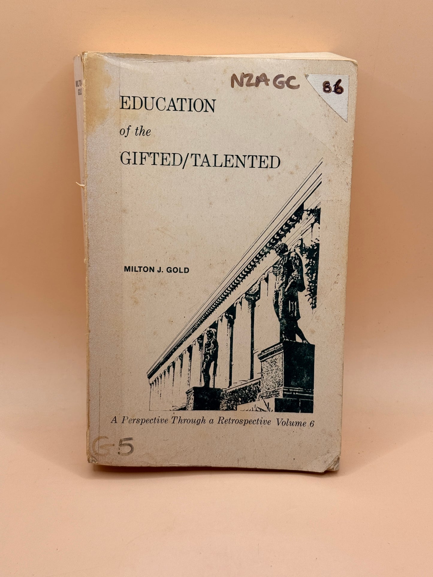 Education of the Gifted/Talented by Milton J. Gold
