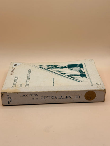Education of the Gifted/Talented by Milton J. Gold