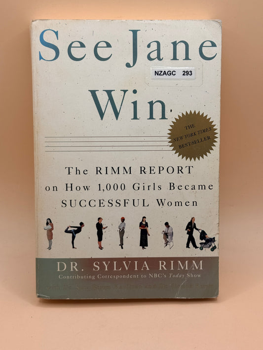 See Jane Win by Dr. Sylvia Rimm