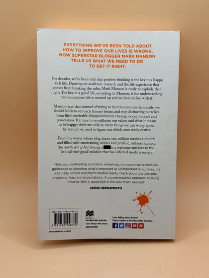 The Subtle Art of Not Giving a -: A Counterintuitive Approach to Living a Good Life by Mark Manson