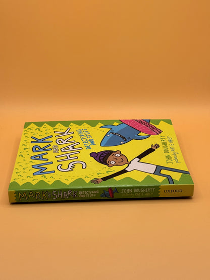 Mark and Shark: Detectiving and Stuff by John Dougherty