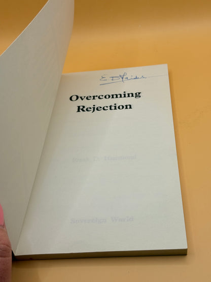 Overcoming Rejection by Frank D. Hammond