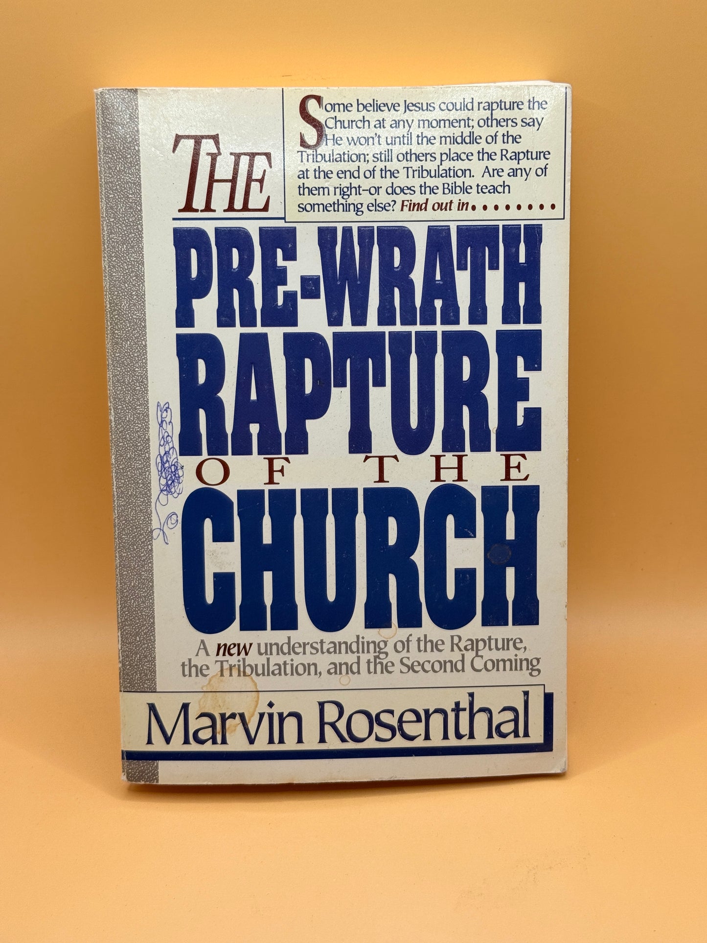 The Pre-Wrath Rapture of the Church by Marvin Rosenthal