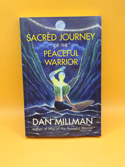 SACRED JOURNEY OF THE PEACEFUL WARRIOR by Dan Millman