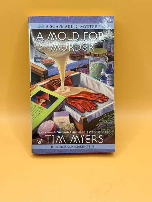 A Mold for Murder by Tim Myers