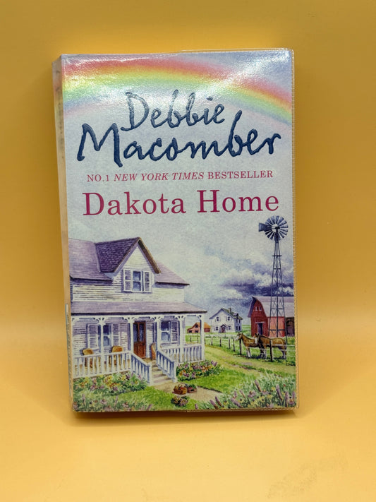 Dakota Home by Debbie Macomber