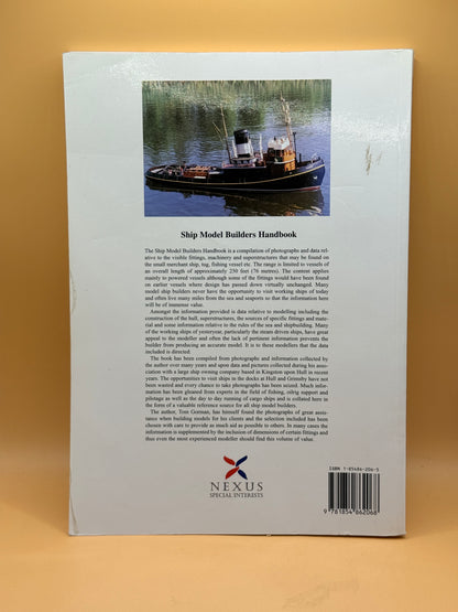 The Ship Model Builder's Handbook: Fittings and Superstructures for the Small Ship by Tom Gorman