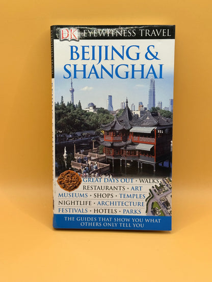 DK Eyewitness Travel Guide: Beijing & Shanghai