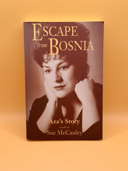 Escape from Bosnia: Aza's Story authored by Sue McCauley