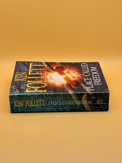 A Place Called Freedom by Ken Follett