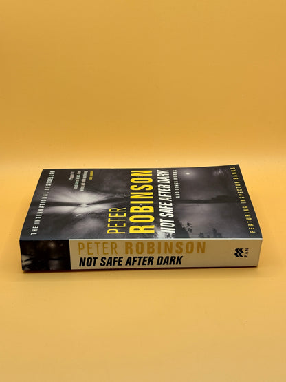 Not Safe After Dark and Other Works by Peter Robinson.