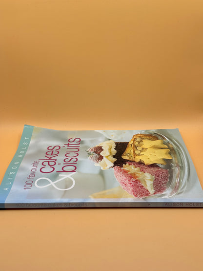 100 Favourite Cakes and Biscuits by Alison Holst