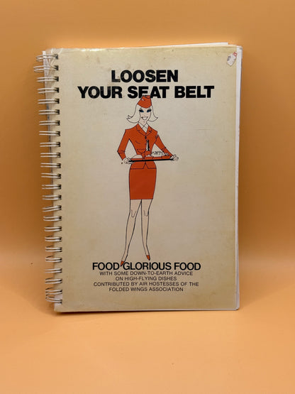 Loosen Your Seat Belt by the Folded Wings Association.