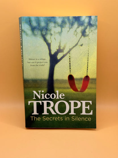 The Secrets in Silence by Nicole Trope