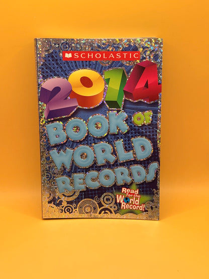 Scholastic Book of World Records 2014 by Jenifer Corr Morse