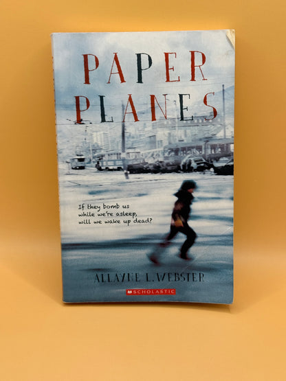 Paper Planes by Allayne L. Webster