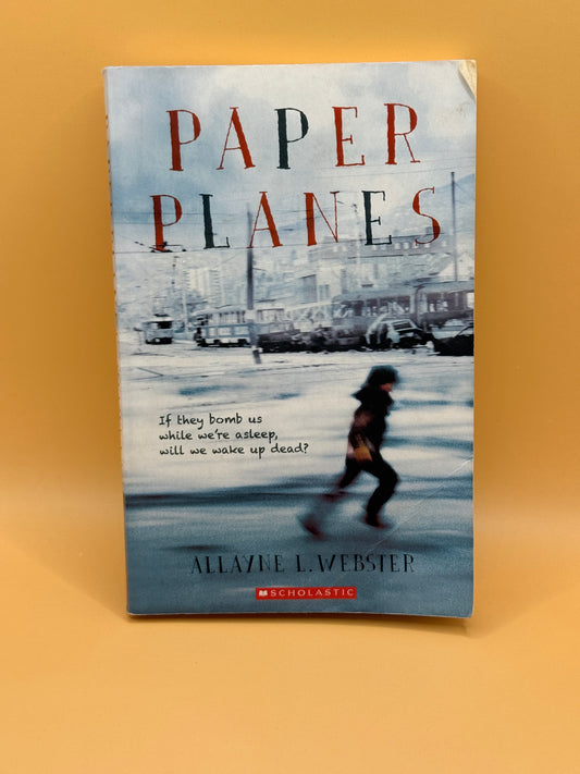 Paper Planes by Allayne L. Webster