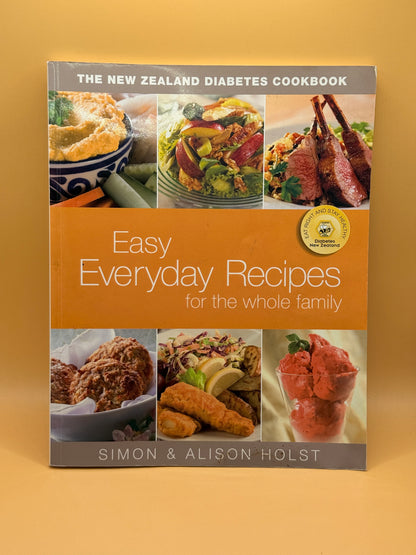 Easy Everyday Recipes for the Whole Family by Alison Holst and Simon Holst