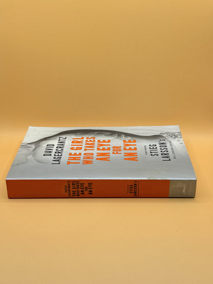 Millennium 5 : The Girl Who Takes an Eye for an Eye by David Lagercrantz