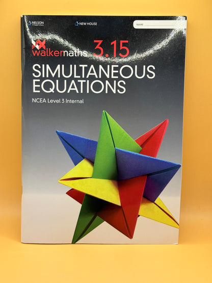 Walker Maths Senior 3.15 Simultaneous Equations Workbook by Victoria Walker Charlotte Walker