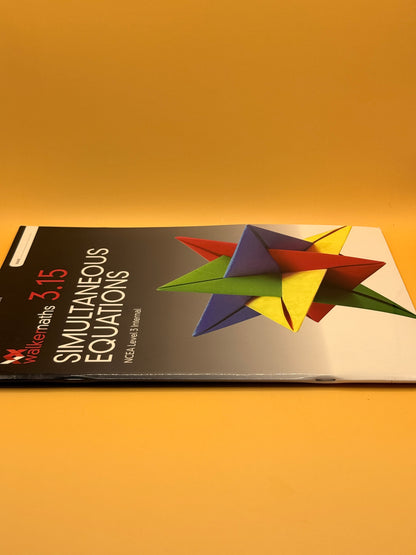 Walker Maths Senior 3.15 Simultaneous Equations Workbook by Victoria Walker Charlotte Walker