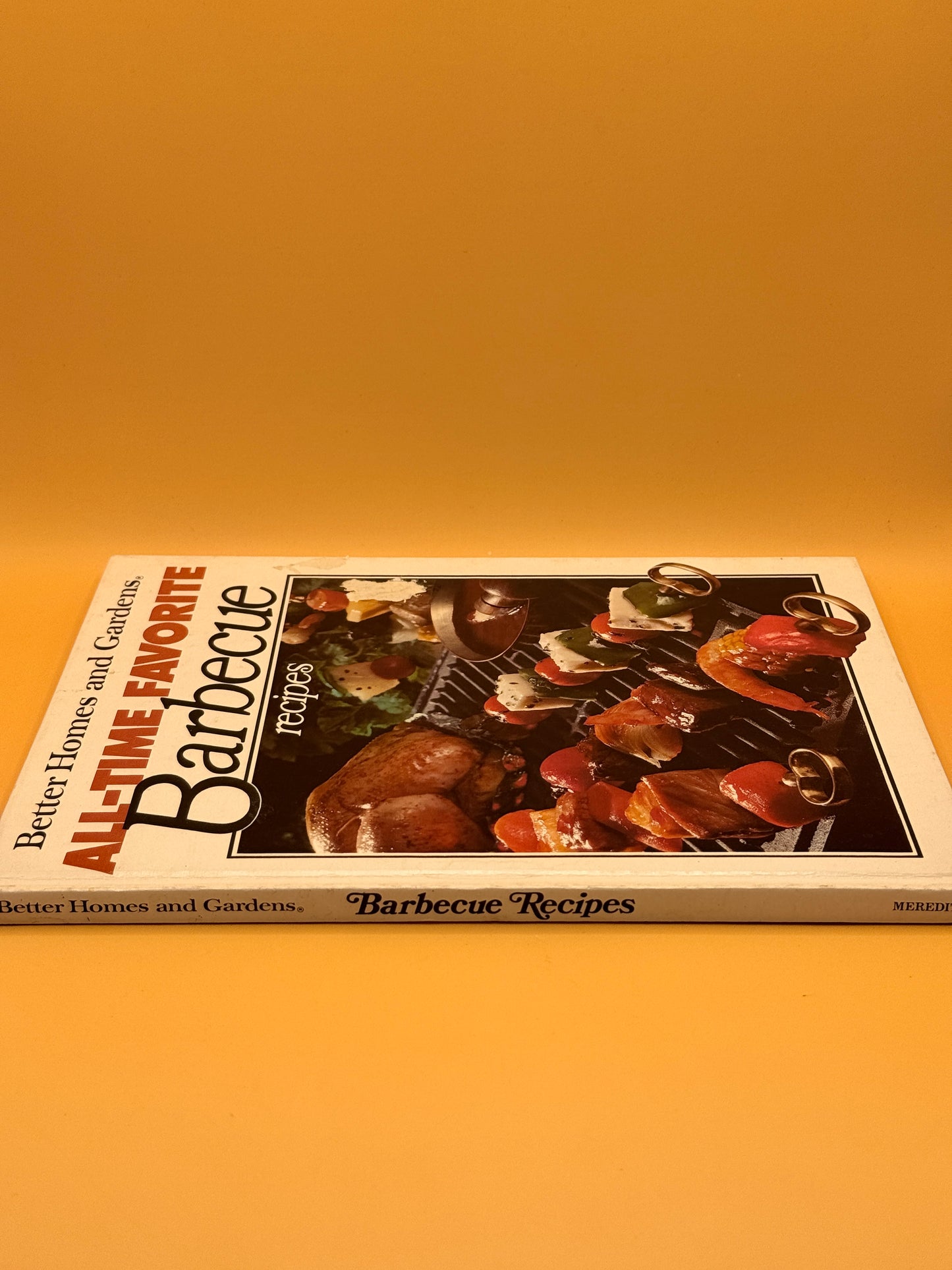 ALL TIME FAVORITE BARECUE RECIPES by Better Homes and Gardens