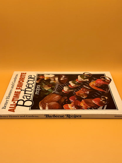 ALL TIME FAVORITE BARECUE RECIPES by Better Homes and Gardens